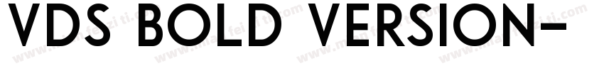 VDS Bold Version字体转换